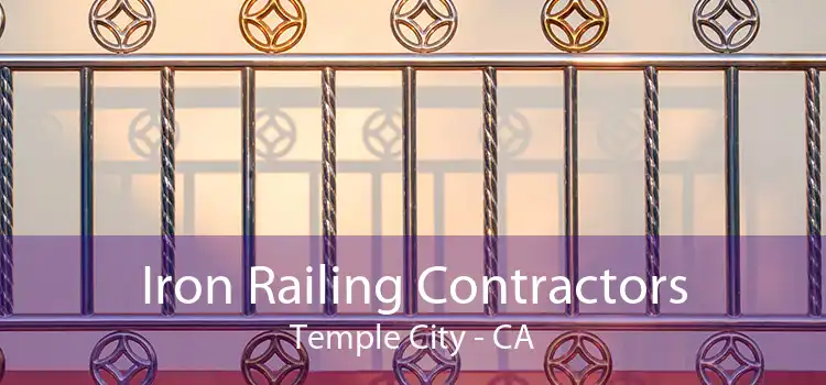 Iron Railing Contractors Temple City - CA