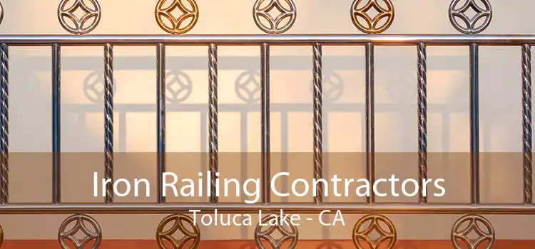 Iron Railing Contractors Toluca Lake - CA