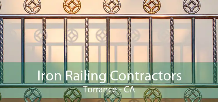 Iron Railing Contractors Torrance - CA