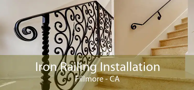 Iron Railing Installation Fillmore - CA