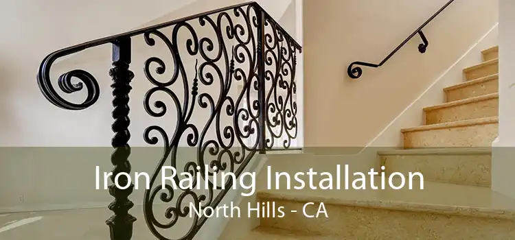 Iron Railing Installation North Hills - CA