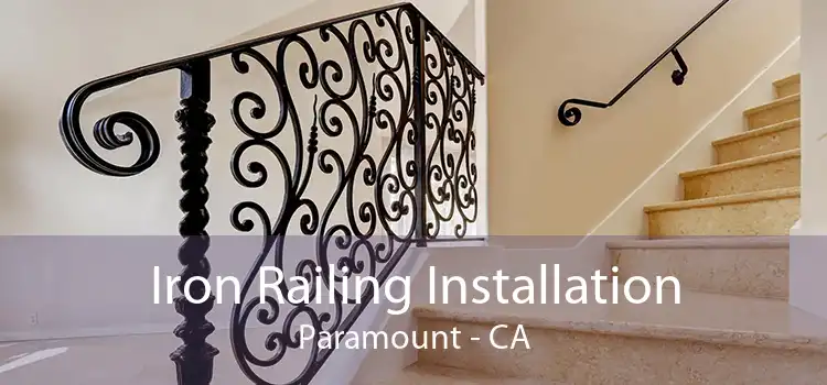 Iron Railing Installation Paramount - CA