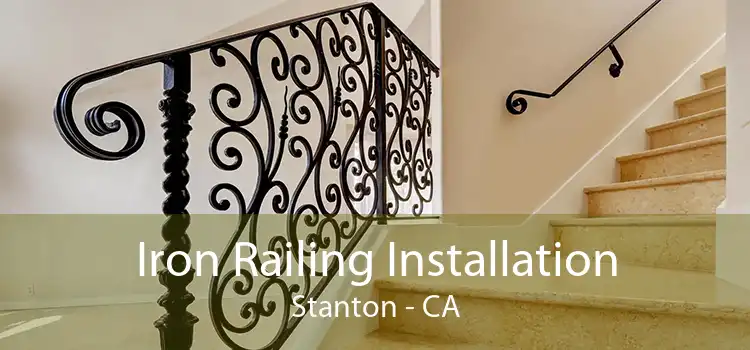 Iron Railing Installation Stanton - CA