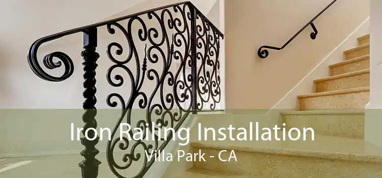 Iron Railing Installation Villa Park - CA