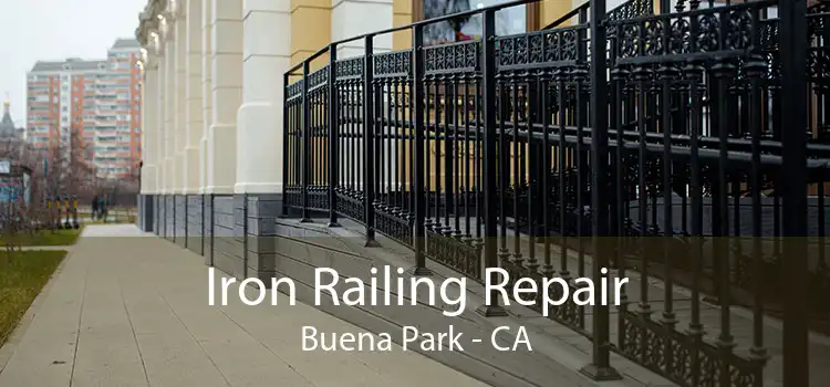 Iron Railing Repair Buena Park - CA