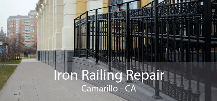 Iron Railing Repair Camarillo - CA