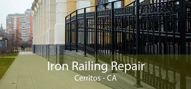 Iron Railing Repair Cerritos - CA