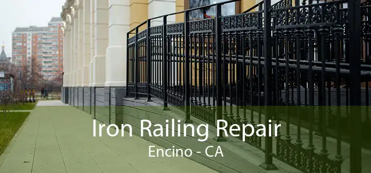 Iron Railing Repair Encino - CA