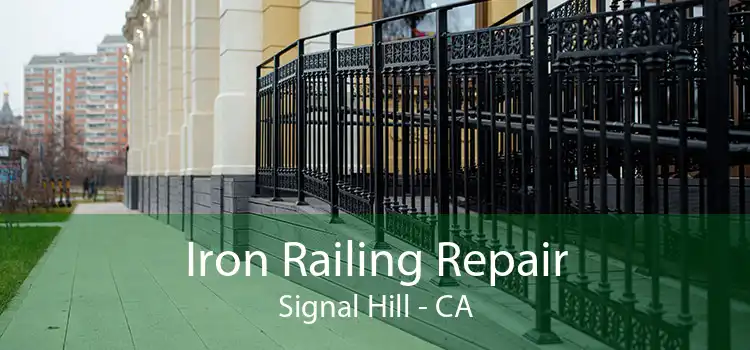 Iron Railing Repair Signal Hill - CA