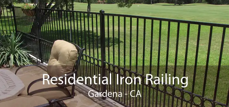 Residential Iron Railing Gardena - CA