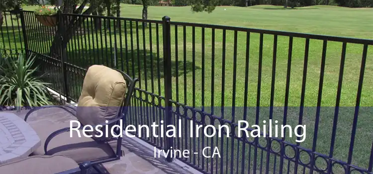 Residential Iron Railing Irvine - CA