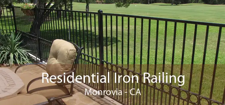 Residential Iron Railing Monrovia - CA