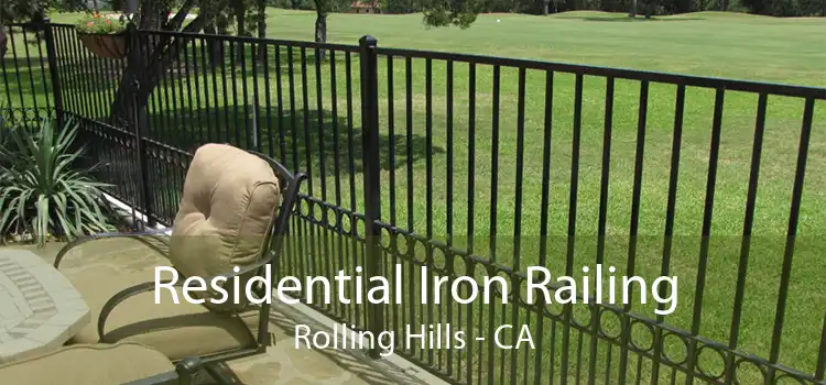 Residential Iron Railing Rolling Hills - CA