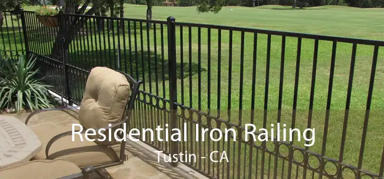 Residential Iron Railing Tustin - CA